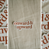 Onward & Upward Sticker