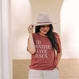 I'd Rather Have Jesus Graphic T-shirt in Spice