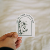 He Gives More Grace Sticker