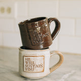 He Will Sustain You Mug in Toast