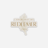 I Know That My Redeemer Lives Sticker
